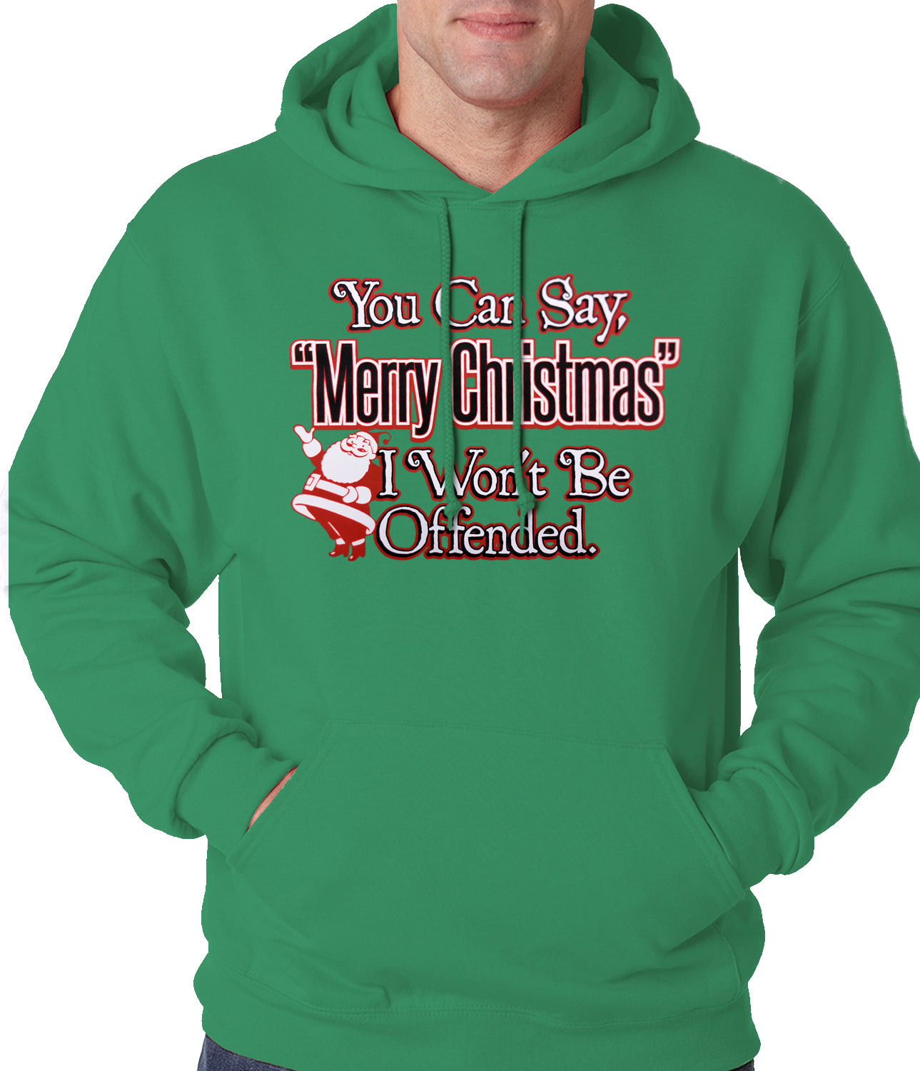 You Can Say Merry Christmas Funny Adult Hoodie