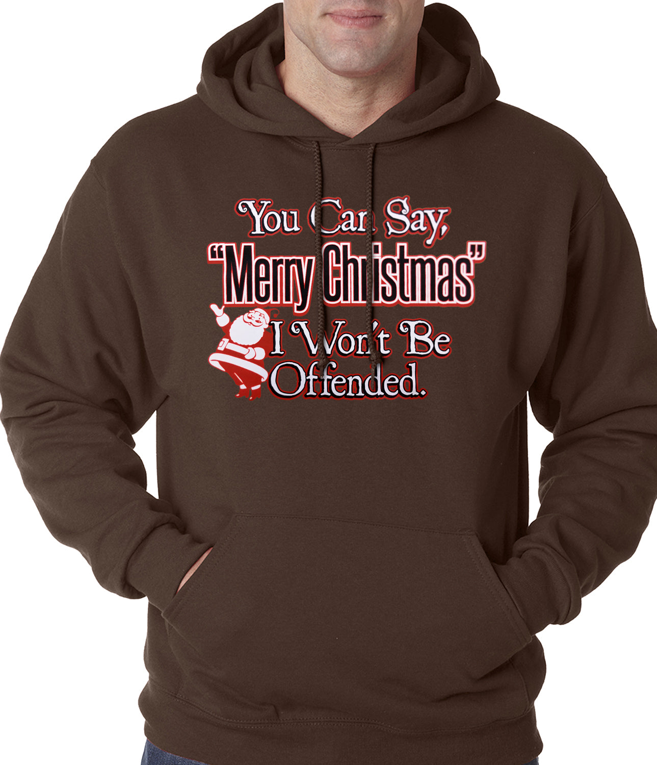 You Can Say Merry Christmas Funny Adult Hoodie