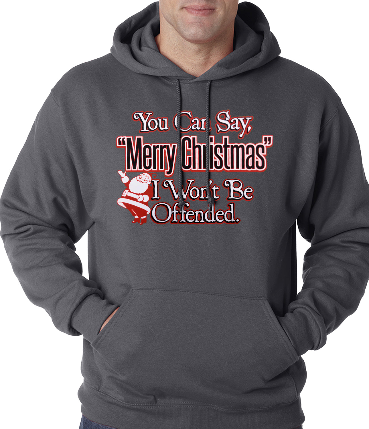 You Can Say Merry Christmas Funny Adult Hoodie