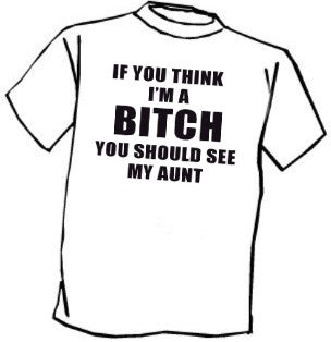You Should See My Aunt T-Shirt