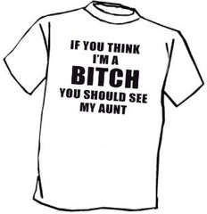You Should See My Aunt T-Shirt