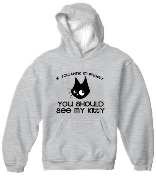 You Should See My Kitty Adult Hoodie