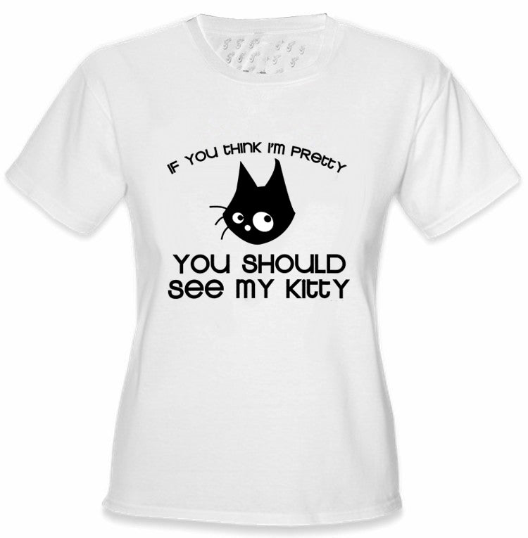 You Should See My Kitty Girls T-Shirt