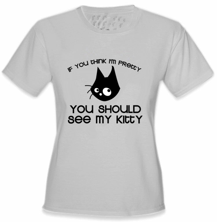 You Should See My Kitty Girls T-Shirt