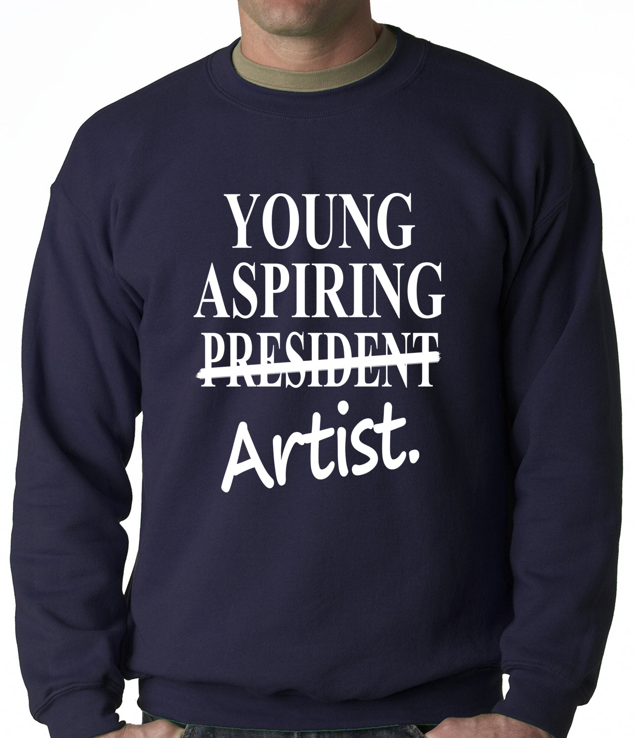 Young Aspiring Artist (President Crossed Out) Adult Crewneck