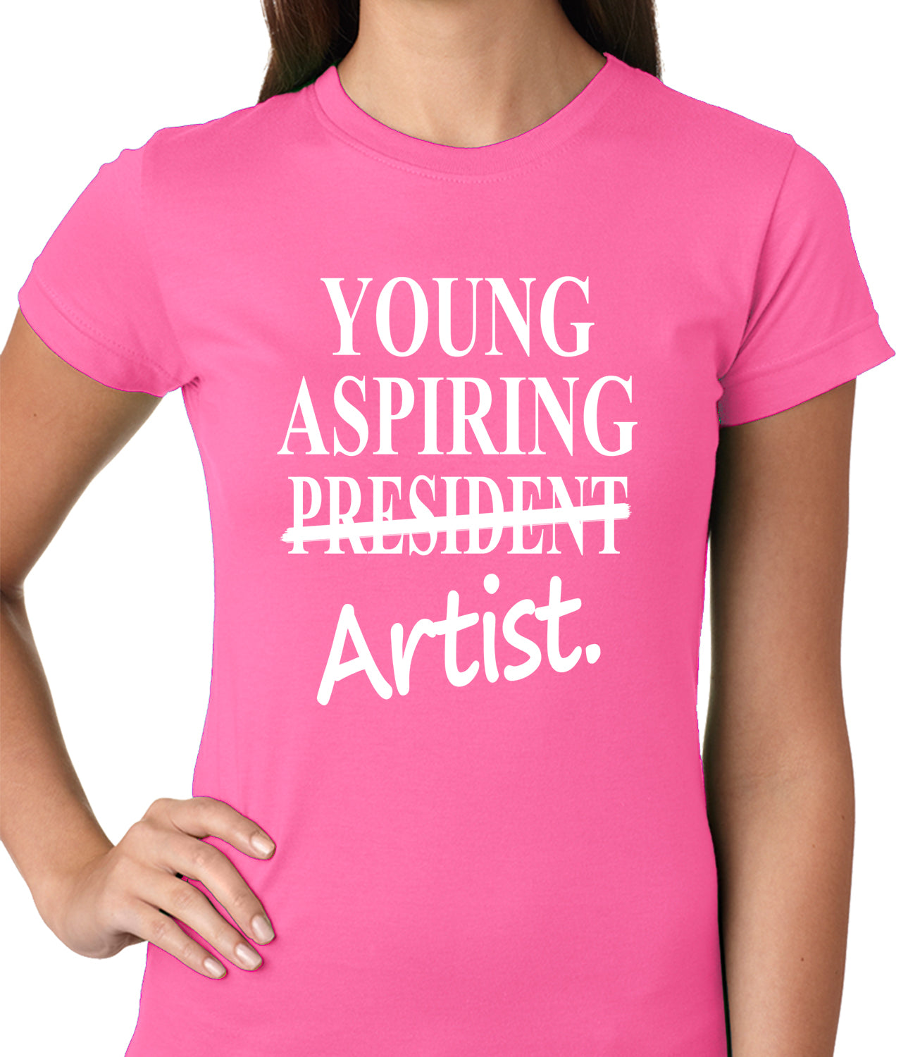 Young Aspiring Artist (President Crossed Out) Ladies T-shirt