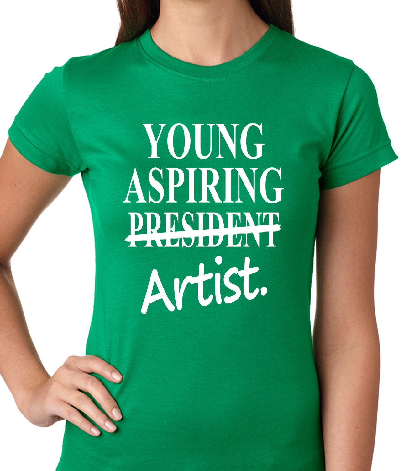 Young Aspiring Artist (President Crossed Out) Ladies T-shirt