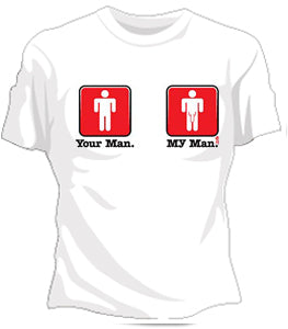 Your Man My Man Girls T-Shirt