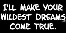 Your Wildest Dreams Come True T-Shirt