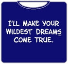 Your Wildest Dreams Come True T-Shirt