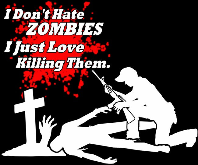 Zombie Killer - I Don't Hate Zombies T-Shirt