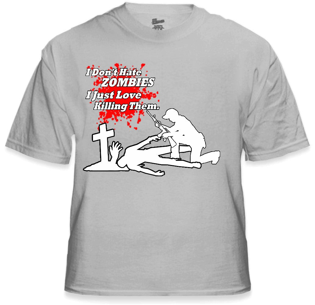 Zombie Killer - I Don't Hate Zombies T-Shirt