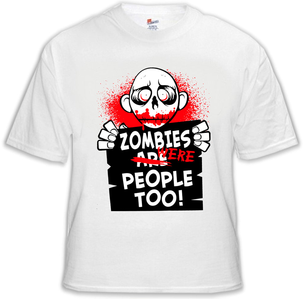 Zombie Tees - Zombies Were People Too Men's T-Shirt