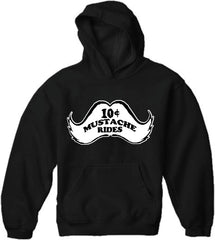 10 Cent Mustache Rides Adult Hoodie