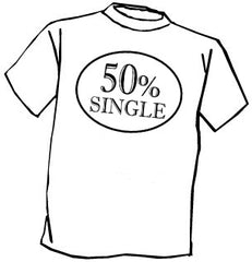 50% Single T-Shirt