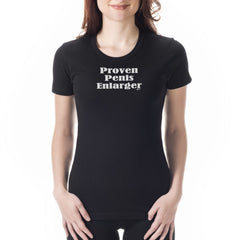 Proven Penis Enlarger Girls T-Shirt