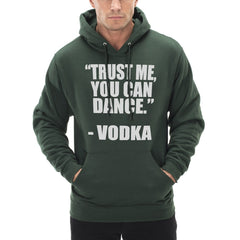 "You Can Dance" - Vodka Adult Hoodie