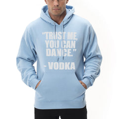 "You Can Dance" - Vodka Adult Hoodie