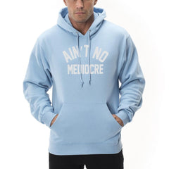 "Ain't" No Mediocre Hoodie