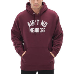 "Ain't" No Mediocre Hoodie