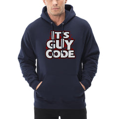 Its Guy Code Hoodie