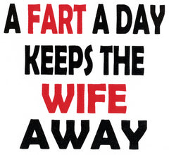A Fart A Day Keeps The Wife Away