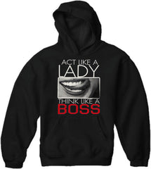 Act Like A Lady Think Like A Boss Adult Hoodie