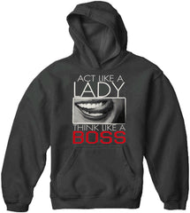 Act Like A Lady Think Like A Boss Adult Hoodie