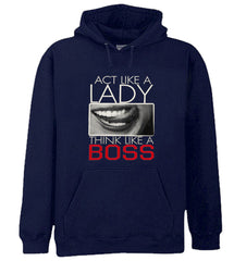 Act Like A Lady Think Like A Boss Adult Hoodie