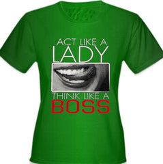Act Like A Lady Think Like A Boss Girl's T-Shirt