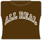 All Real Girls T-Shirt Brown