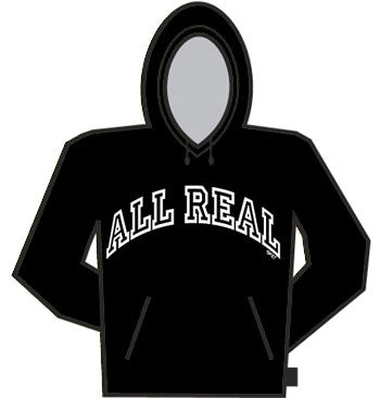 All Real Hoodie