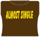 Almost Single Girls T-Shirt Brown