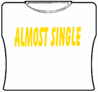 Almost Single Girls T-Shirt White