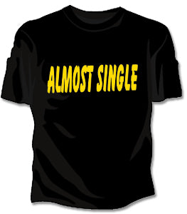 Almost Single Girls T-Shirt