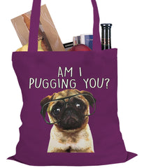 Am I Pugging You Funny Pug Tote Bag