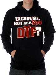  Are You DTF? Hoodie