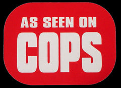 As Seen On Cops T-Shirt