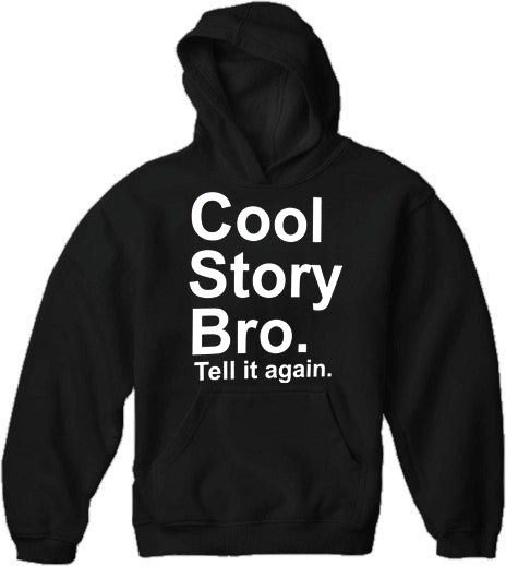 As Seen On Jersey - Cool Story Bro. Tell It Again. Adult Hoodie