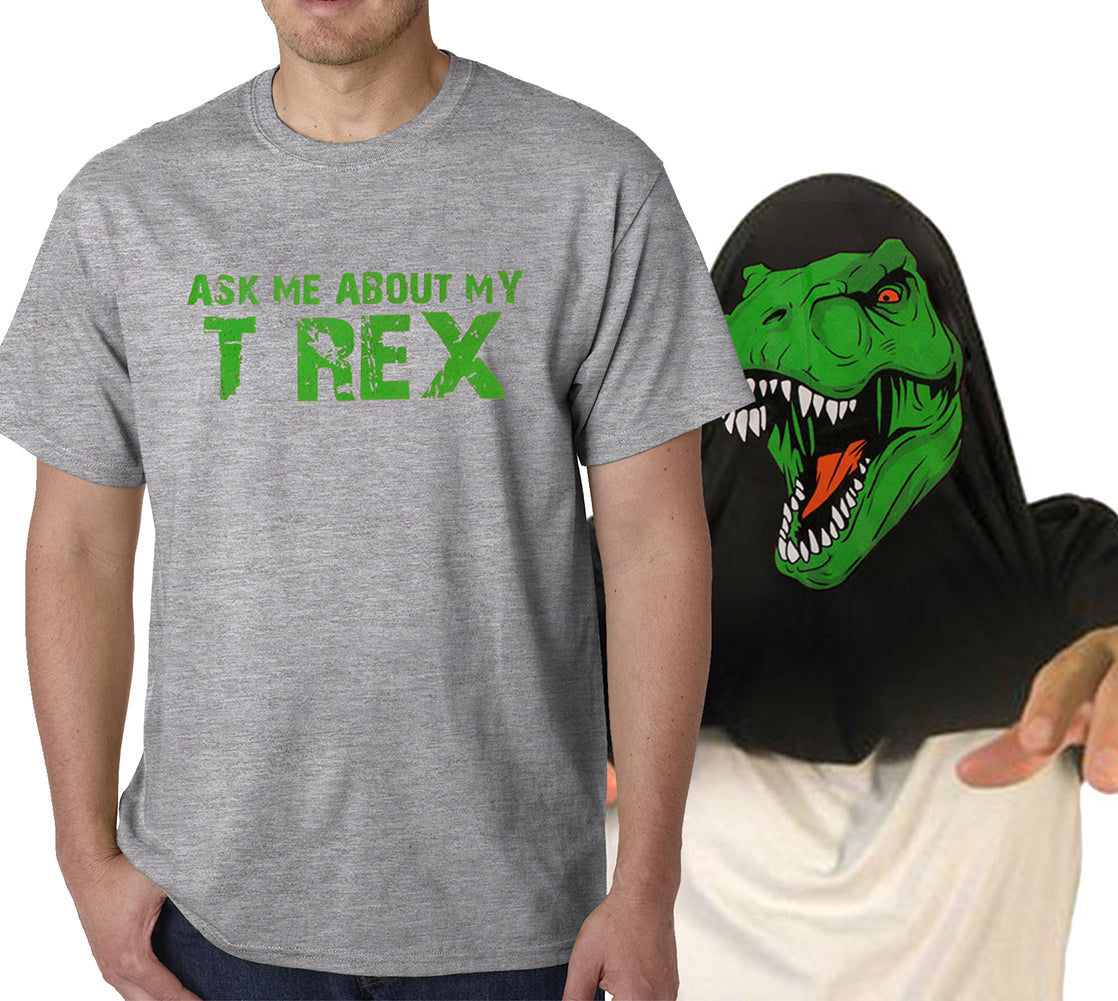 Ask Me About My T REX Mens T-shirt