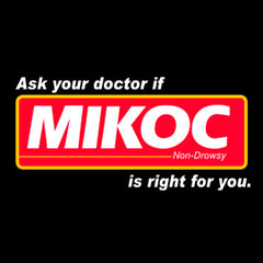 Ask Your Doctor if Mikoc Mens T-Shirt
