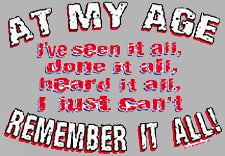 At My Age T-Shirt