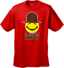 B. Cuz I'm Happy   Kid's T-Shirt