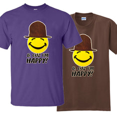 B. Cuz I'm Happy   Kid's T-Shirt