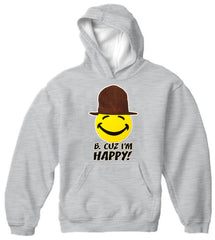 B. Cuz I'm Happy  Song Adult Hoodie