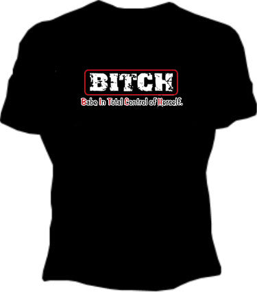 B.I.T.C.H. Girls T-Shirt