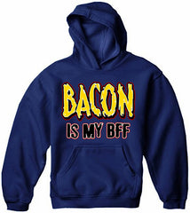 BACON is my BFF Adult Hoodie