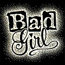 Bad Girl Girls T-Shirt