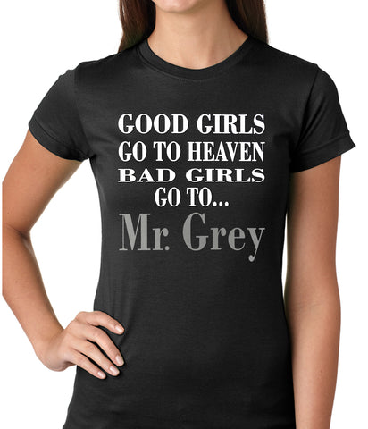 Bad Girls Go To Mr. Grey Girls T-shirt