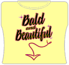 Bald And Beautiful Girls T-Shirt